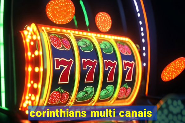 corinthians multi canais